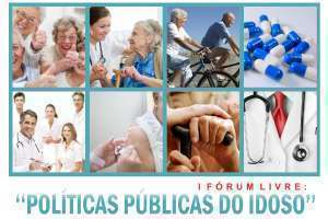 Fórum Livre: Políticas Públicas do Idoso
